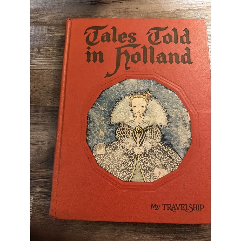 Vintage Tales Told in Holland 1926--Book for Children--Hardcover